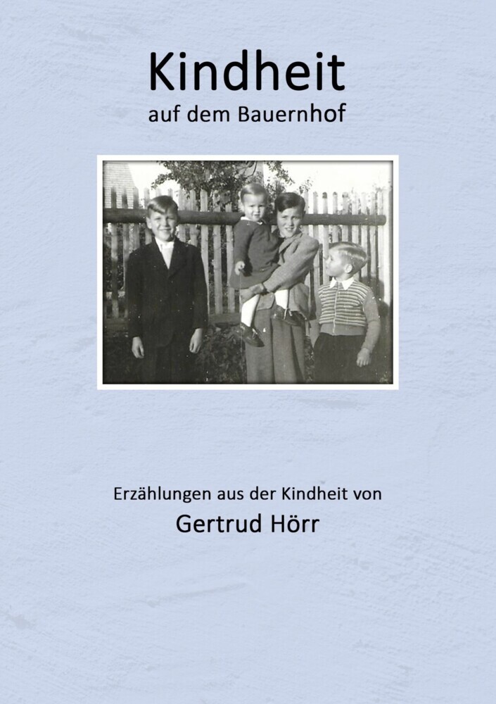 Kindheit auf dem Bauernhof main product photo