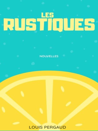 Les Rustiques