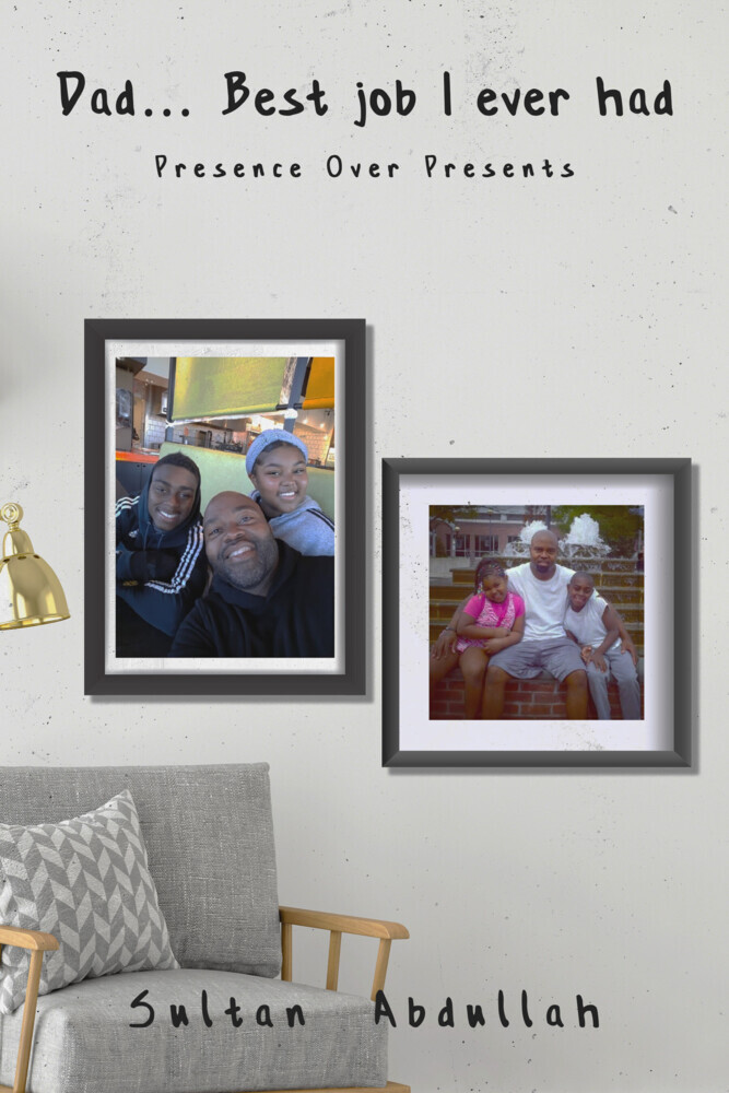 Dad... Best job I ever had. main product photo