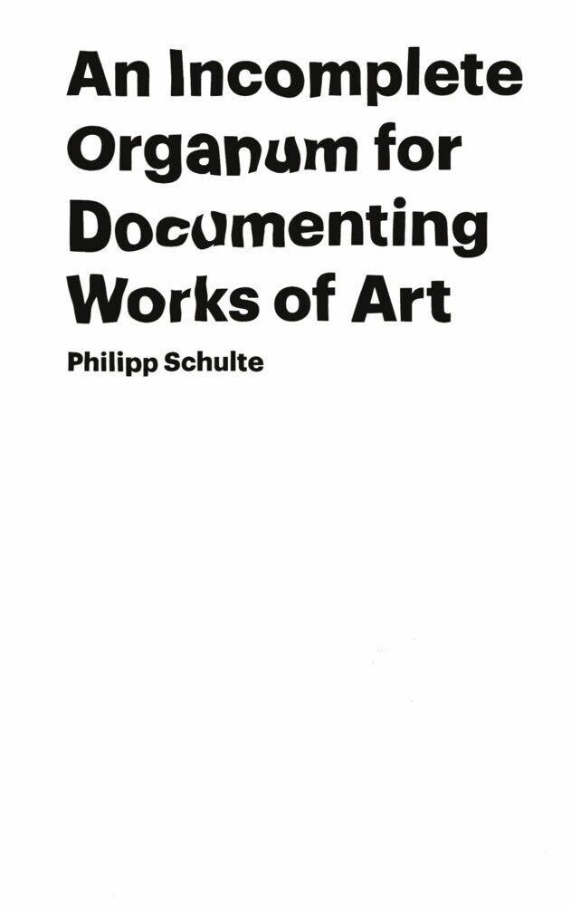 An Incomplete Organum for Documenting Works of Art main product photo