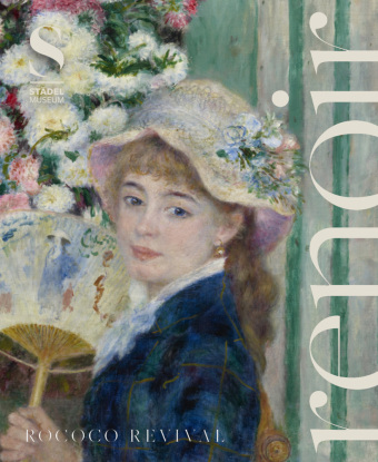 Renoir und das Rokoko - Impressionismus und die Wiederentdeckung des 18. Jahrhunderts. Ausstellungskatalog, Bildband