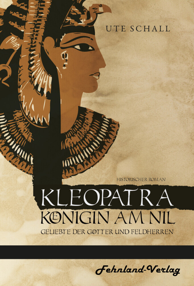 Kleopatra. Königin am Nil - Geliebte der Götter und Feldherren main product photo