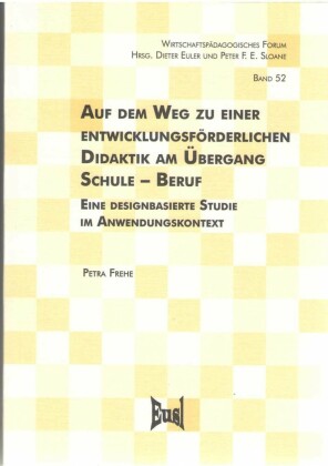 Auf dem Weg zu einer entwicklungsförderlichen Didaktik am Übergang Schule - Beruf