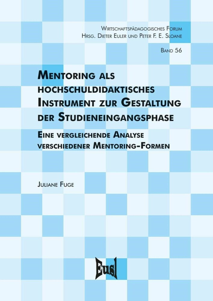 Mentoring als hochschuldidaktisches Instrument zur Gestaltung der Studieneingangsphase main product photo