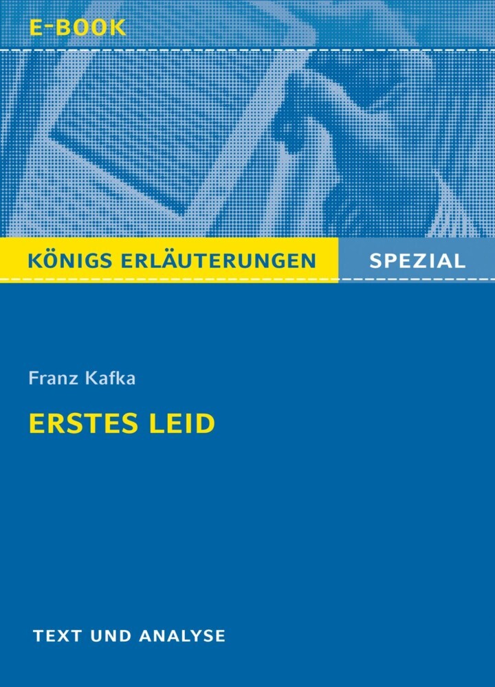 Erstes Leid von Franz Kafka. Königs Erläuterungen Spezial. main product photo