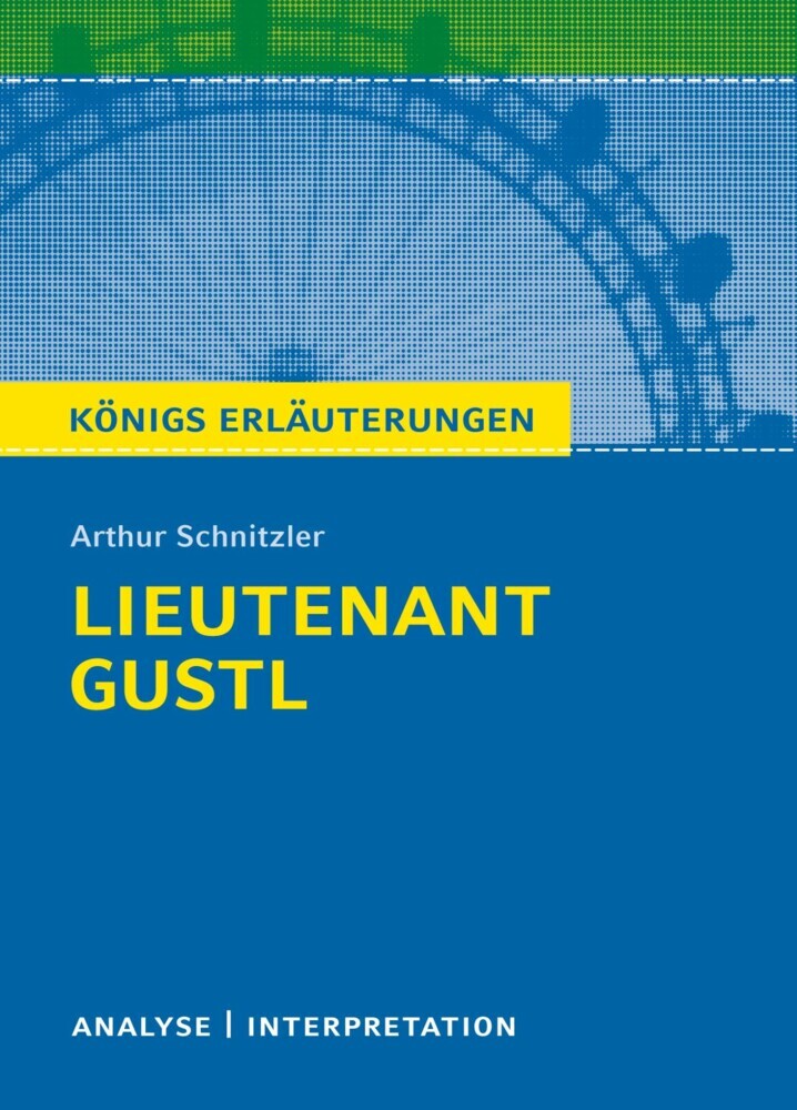 Lieutenant Gustl. Königs Erläuterungen. main product photo