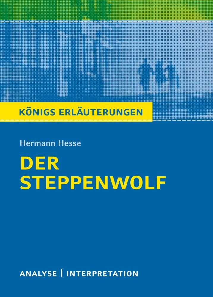 Der Steppenwolf. Königs Erläuterungen. main product photo