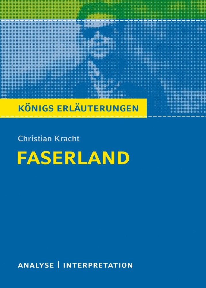 Faserland von Christian Kracht. Textanalyse und Interpretation. main product photo