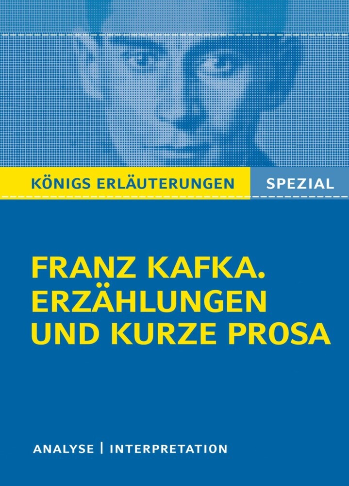 Franz Kafka. Erzählungen und kurze Prosa. Königs Erläuterungen Spezial. main product photo