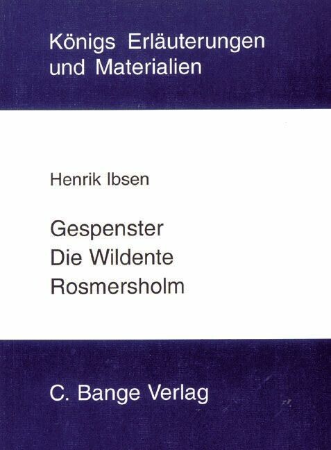 Gespenster, Die Wildente und Rosmersholm. Textanalyse und Interpretation. main product photo