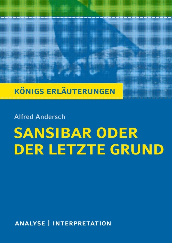 Sansibar oder der letzte Grund. Königs Erläuterungen. main product photo