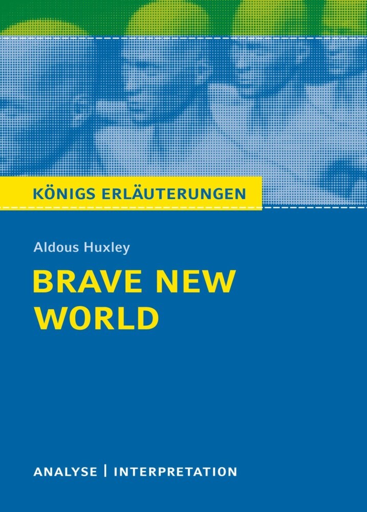 Brave New World - Schöne neue Welt. Königs Erläuterungen. main product photo