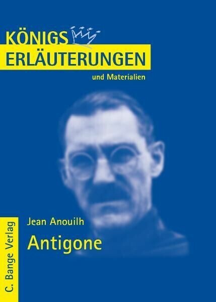 Antigone von Jean Anouilh. Textanalyse und Interpretation. main product photo