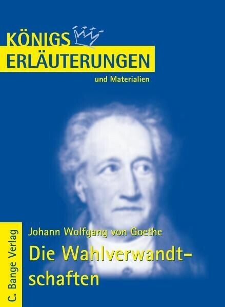 Die Wahlverwandtschaften von Johann Wolfgang von Goethe. Textanalyse und Interpretation. main product photo