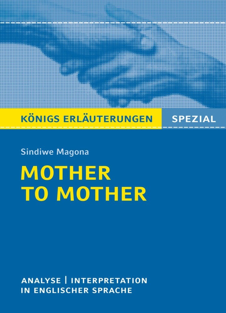 Mother to Mother von Sindiwe Magona. Königs Erläuterungen Spezial. main product photo
