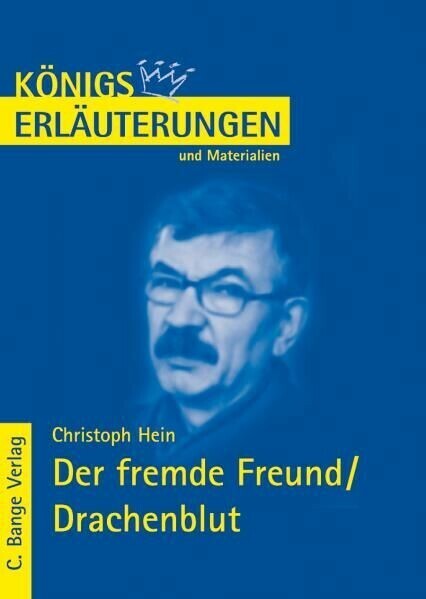 Der fremde Freund / Drachenblut von Christoph Hein. Textanalyse und Interpretation. main product photo