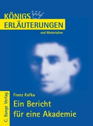 Ein Bericht für eine Akademie von Franz Kafka. Textanalyse und Interpretation.