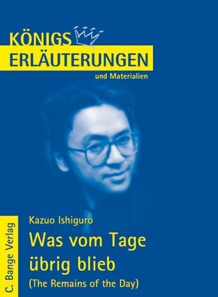 Was vom Tage übrig blieb - The Remains of the Day von Kazuo Ishiguro. Textanalyse und Interpretation. main product photo