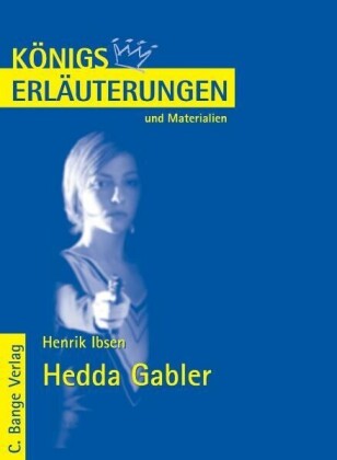 Hedda Gabler von Henrik Ibsen. Textanalyse und Interpretation.