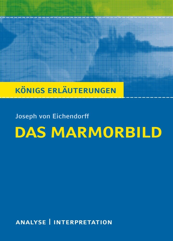 Das Marmorbild. Königs Erläuterungen. main product photo