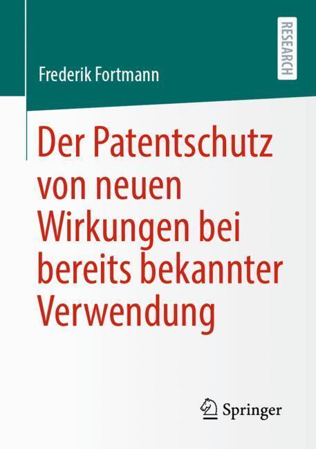 Der Patentschutz von neuen Wirkungen bei bereits bekannter Verwendung main product photo