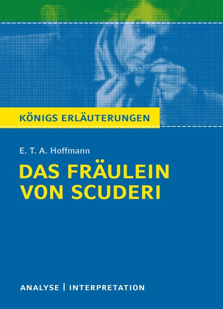 Das Fräulein von Scuderi von E.T.A Hoffmann - Textanalyse und Interpretation main product photo