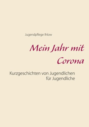 Mein Jahr mit Corona