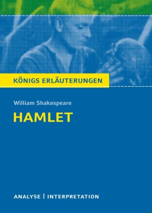 Hamlet von William Shakespeare. Königs Erläuterungen