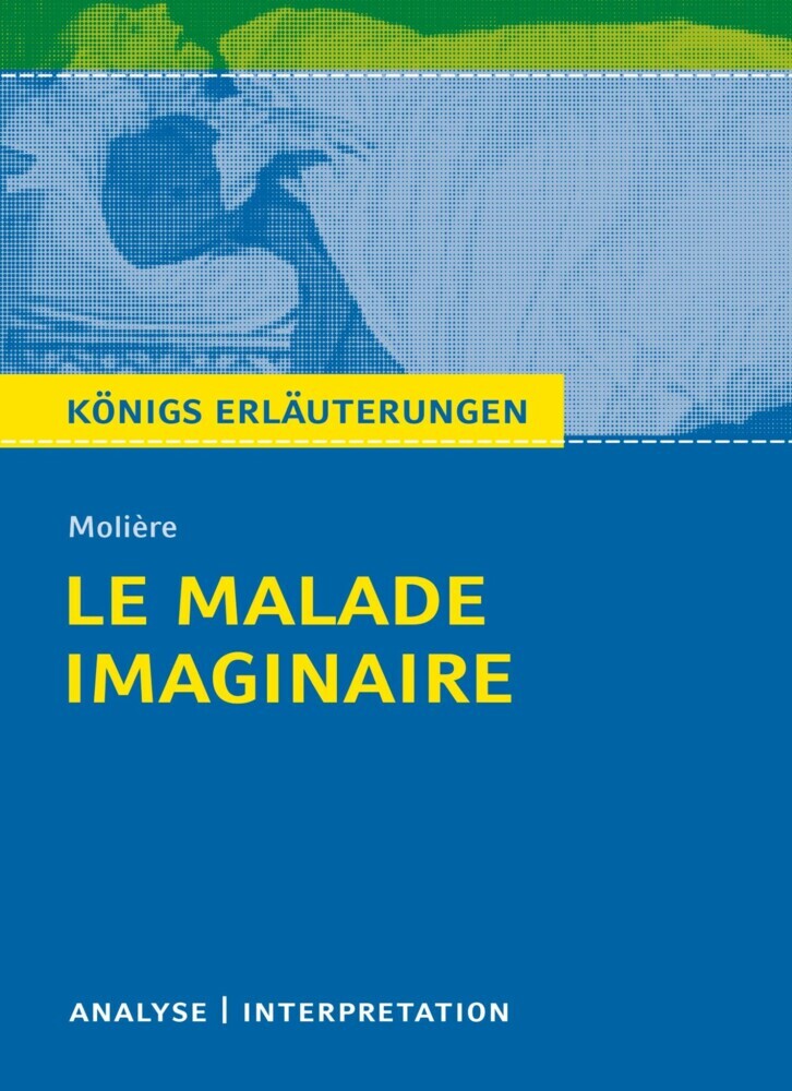Le Malade imaginaire. Königs Erläuterungen main product photo