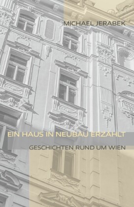 Ein Haus in Neubau erzählt
