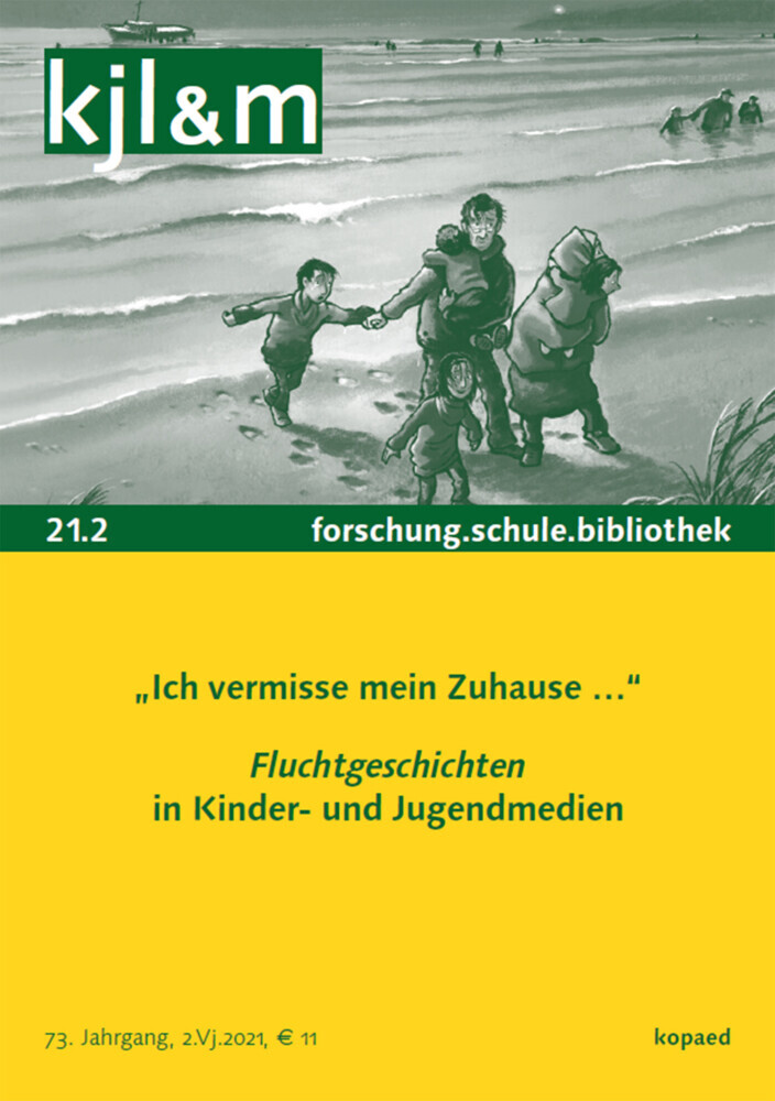 "Ich vermisse mein Zuhause ..." - Fluchtgeschichten in Kinder- und Jugendmedien main product photo