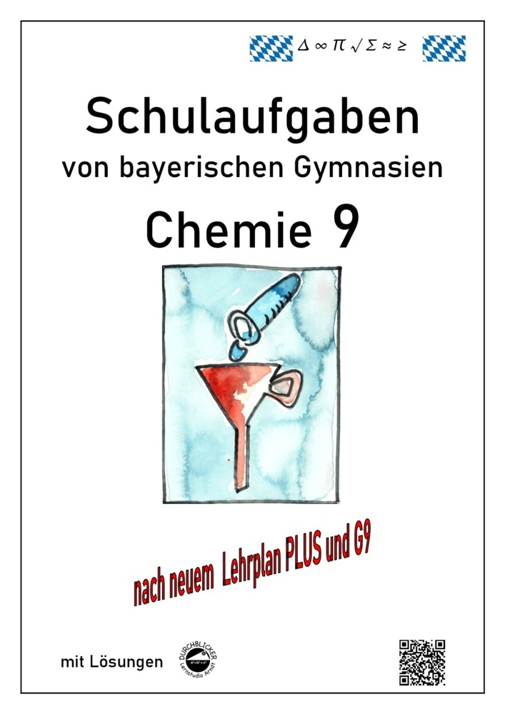 Chemie 9, Schulaufgaben (G9, LehrplanPLUS) von bayerischen Gymnasien mit Lösungen, Klasse 9 main product photo