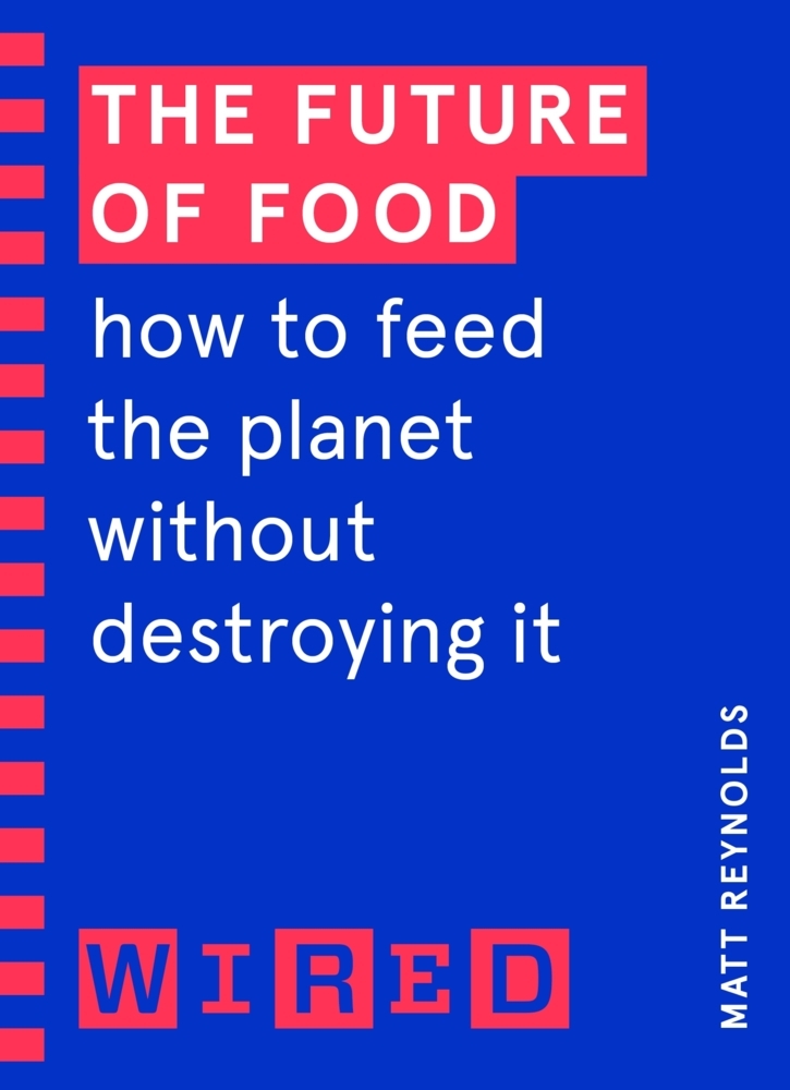 The Future of Food (WIRED guides) main product photo