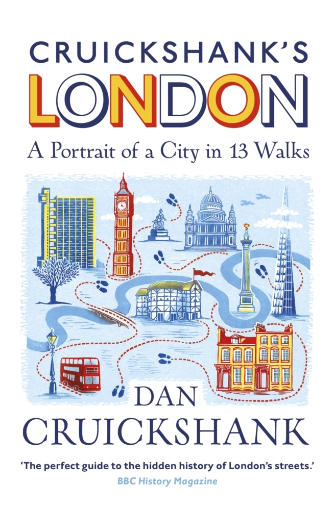 Cruickshank's London: A Portrait of a City in 13 Walks main product photo