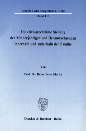 Die (zivil-)rechtliche Stellung des Minderjährigen und Heranwachsenden innerhalb und außerhalb der Familie.