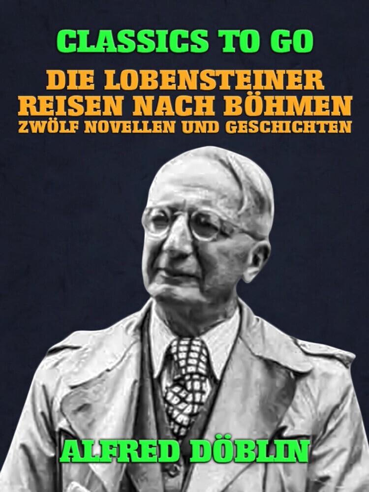 Die Lobensteiner Reisen nach Böhmen, Zwölf Novellen und Geschichten main product photo