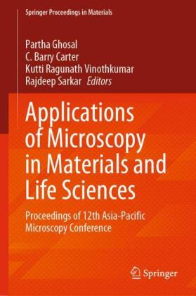Applications of Microscopy in Materials and Life Sciences