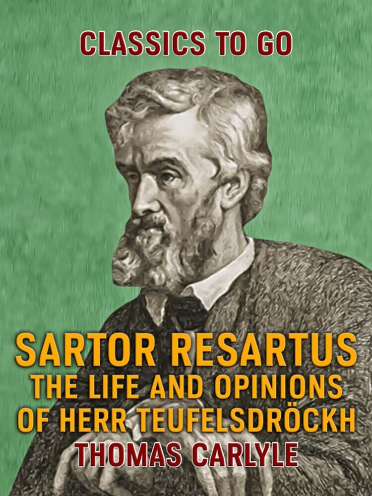 Sartor Resartus The Life and Opinions of Herr Teufelsdröckh main product photo