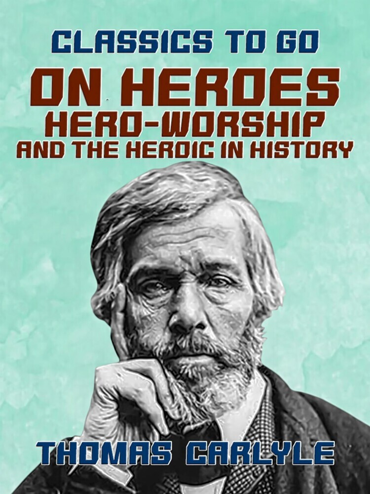 On Heroes, Hero-Worship, and the Heroic in History main product photo