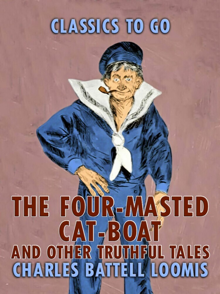 The Four-Masted Cat Boat, and Other Truthful Tales main product photo