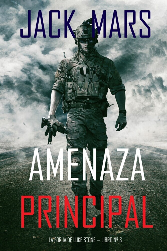 Amenaza Principal (La Forja de Luke Stone - Libro n° 3) main product photo