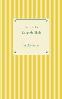 Das große Glück