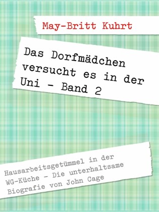 Das Dorfmädchen versucht es in der Uni - Band 2