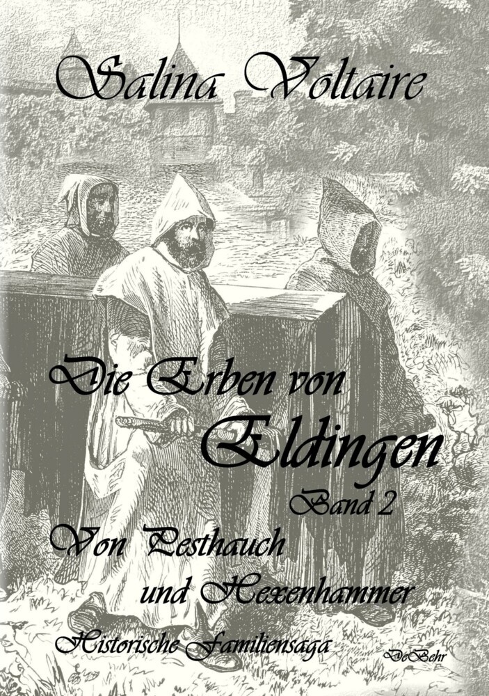 Die Erben von Eldingen Band 2 - Von Pesthauch und Hexenhammer - Historische Familiensaga main product photo
