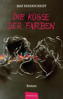Die Küsse der Farben
