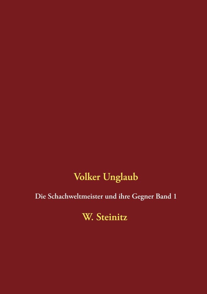Die Schachweltmeister und ihre Gegner Band 1 main product photo