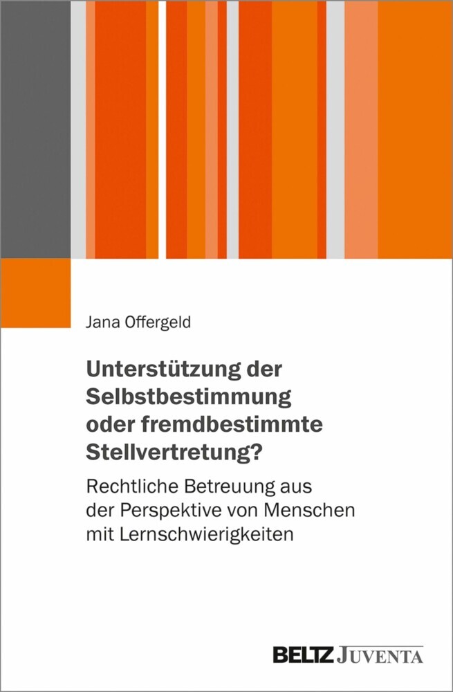 Unterstützung der Selbstbestimmung oder fremdbestimmende Stellvertretung? main product photo