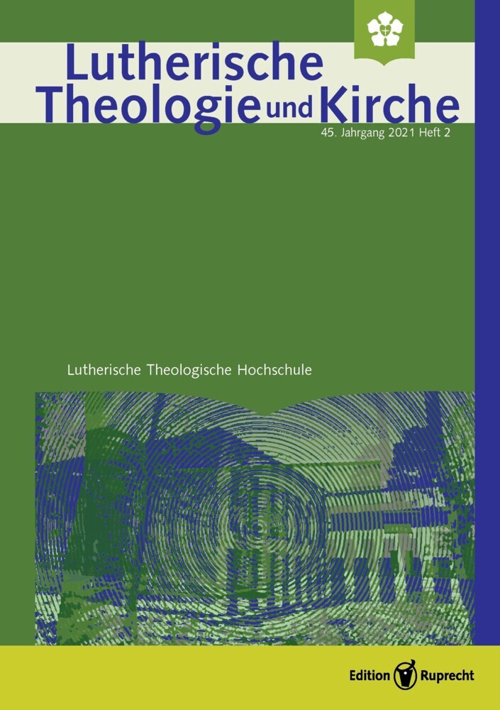 Lutherische Theologie und Kirche, Heft 02/2021 - Einzelkapitel - »Fürchte dich nicht, gefangen in deiner Angst ...« Beobachtungen zum Thema Angst aus theologischer Perspektive main product photo