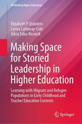 Making Space for Storied Leadership in Higher Education