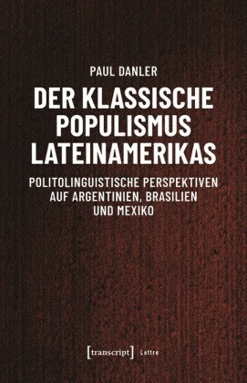 Der klassische Populismus Lateinamerikas